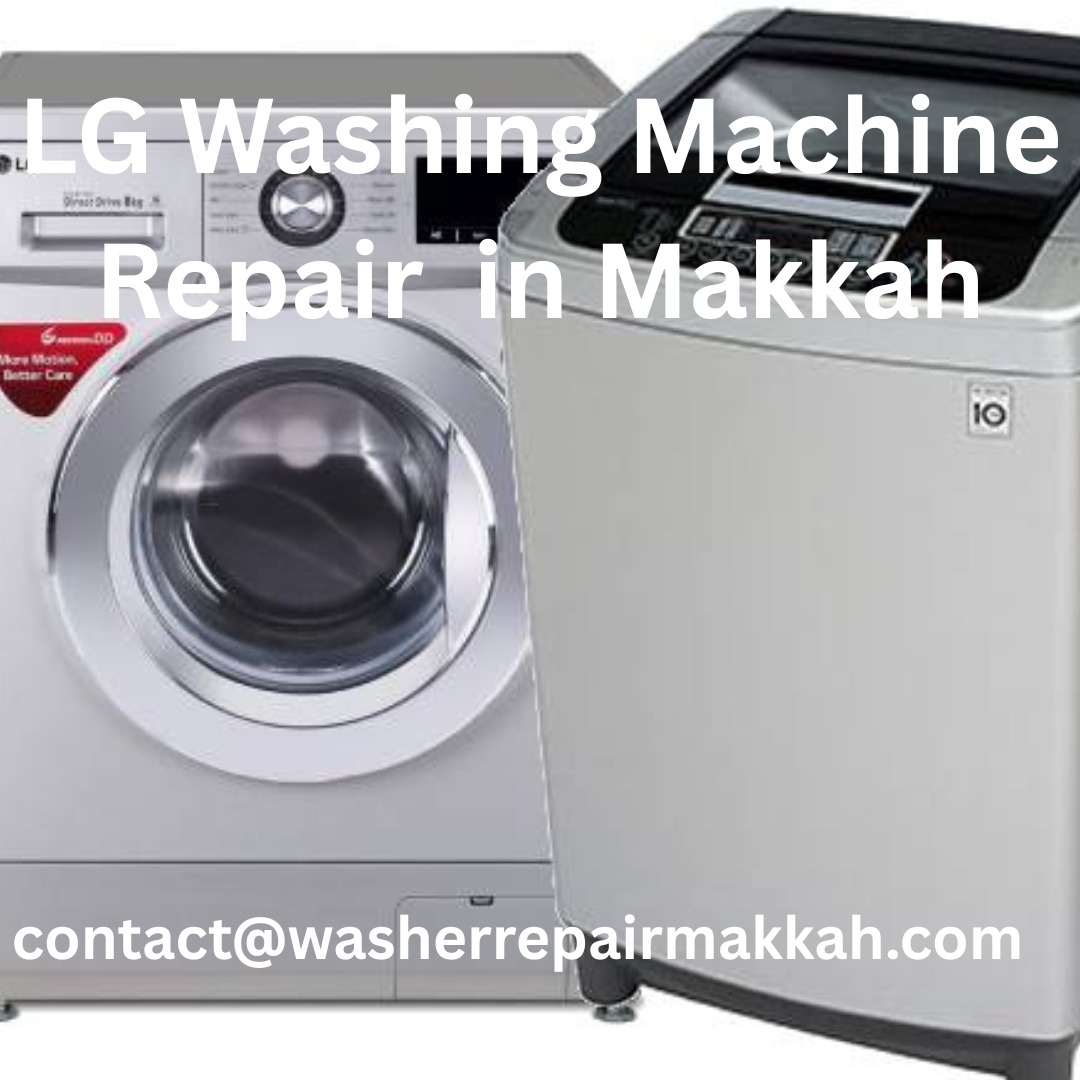 LG Washing Machine Repair in Makkah